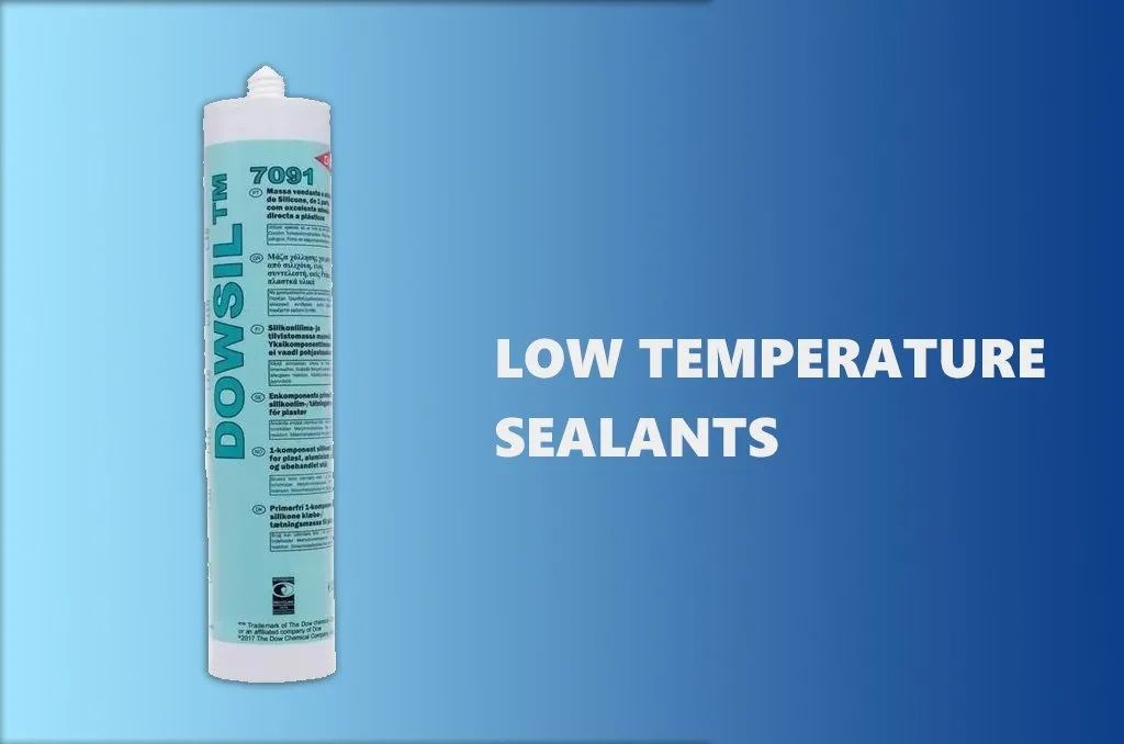 low temperature sealants